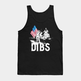 Moon Landing - Dibs on the Moon Tank Top